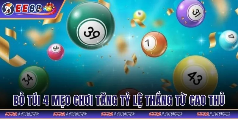 Bỏ túi 4 mẹo chơi tăng tỷ lệ thắng từ cao thủ