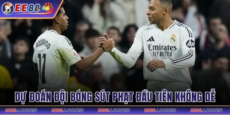 Dự đoán đội bóng thực hiện sút phạt đầu tiên không dễ